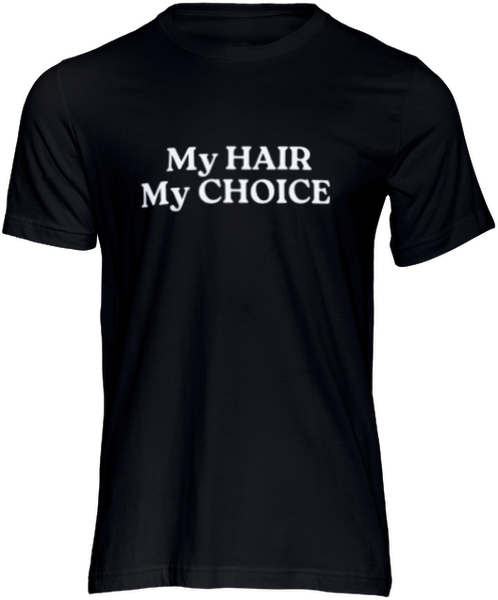 My HAIR My CHOICE (black)